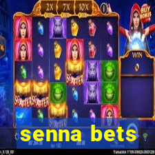 senna bets